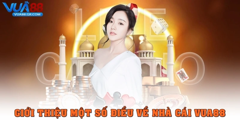 Giới thiệu một số điều về nhà cái Vua88